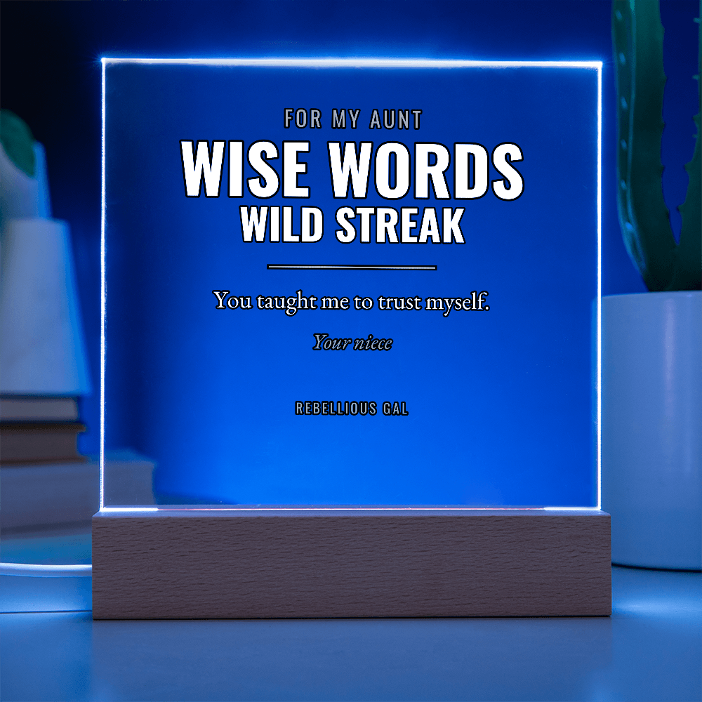 Aunt LED Acrylic Plaque - Wise Words, Wild Streak - view 5