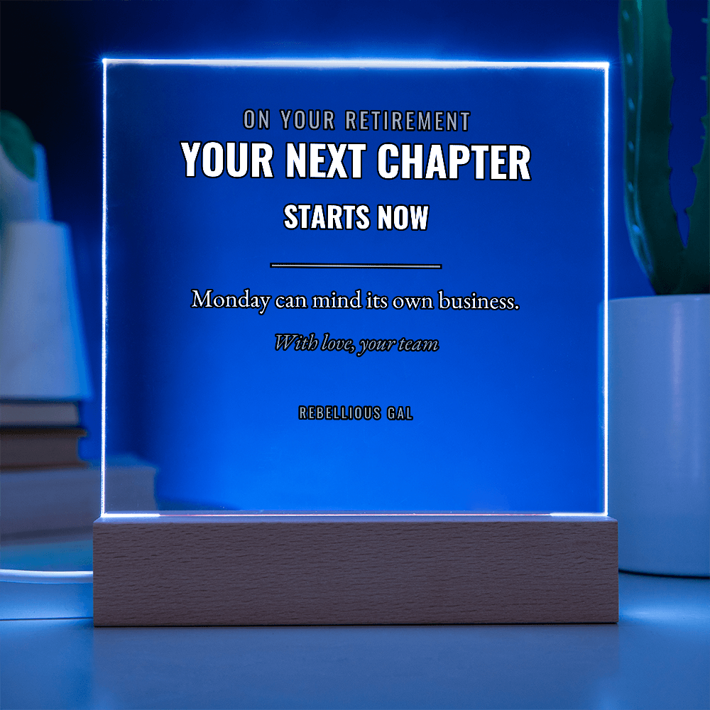 Retirement LED Acrylic Plaque - Your Next Chapter Starts Now - view 5