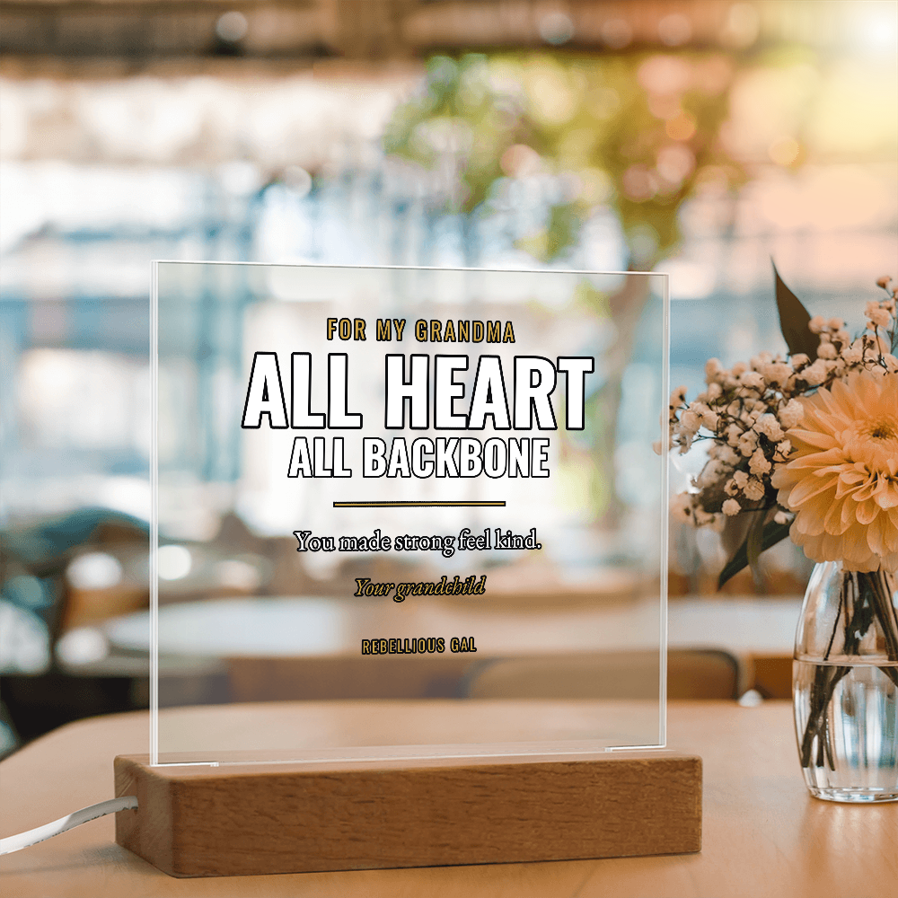 Grandma LED Acrylic Plaque - All Heart, All Backbone - view 3