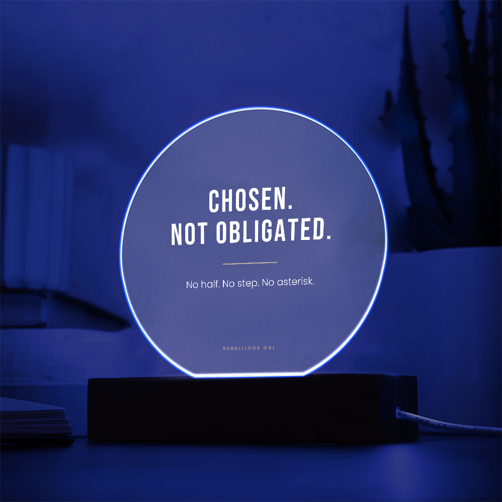 Bonus Daughter LED Acrylic Plaque - Chosen, Not Obligated - view 2