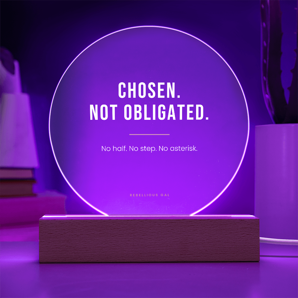Bonus Daughter LED Acrylic Plaque - Chosen, Not Obligated - view 4