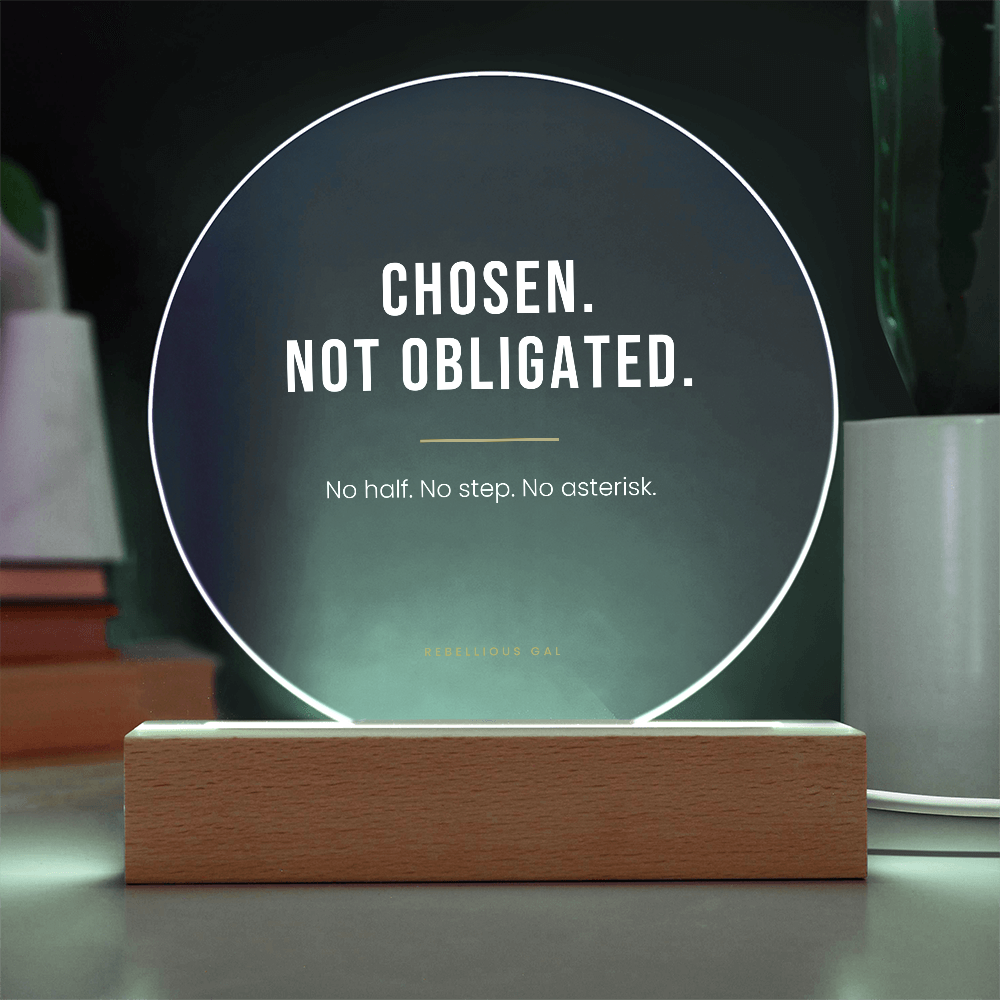 Bonus Daughter LED Acrylic Plaque - Chosen, Not Obligated - view 5
