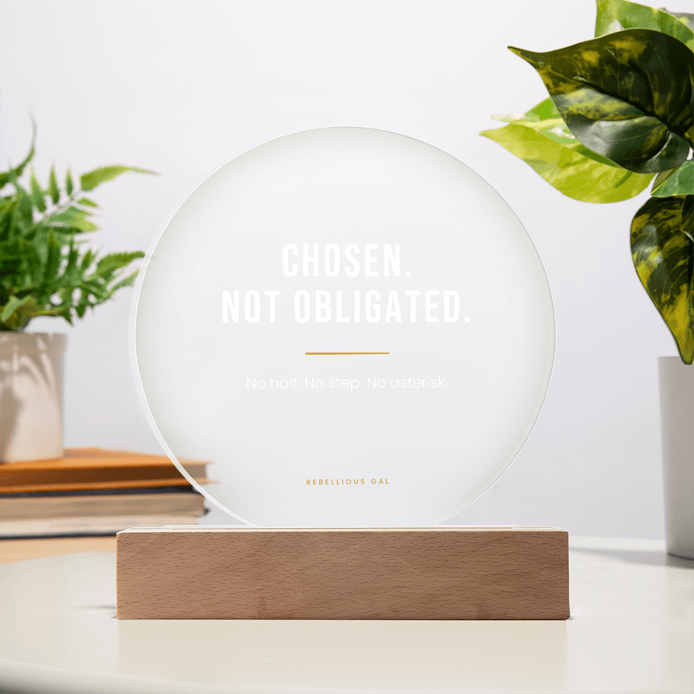 Bonus Daughter LED Acrylic Plaque - Chosen, Not Obligated - view 10