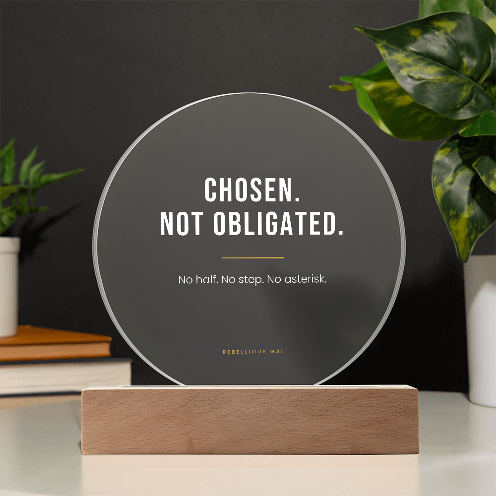 Bonus Daughter LED Acrylic Plaque - Chosen, Not Obligated - view 12