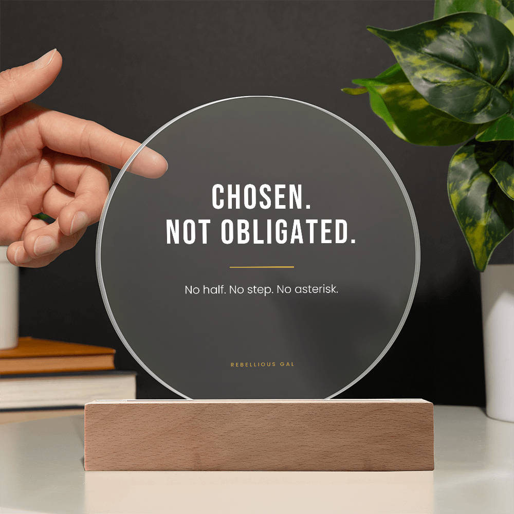 Bonus Daughter LED Acrylic Plaque - Chosen, Not Obligated - view 11