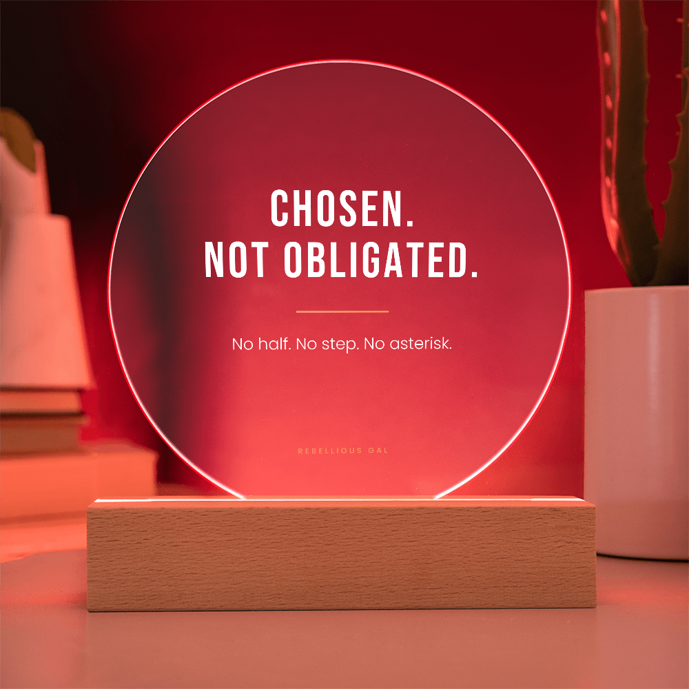 Bonus Daughter LED Acrylic Plaque - Chosen, Not Obligated - view 7