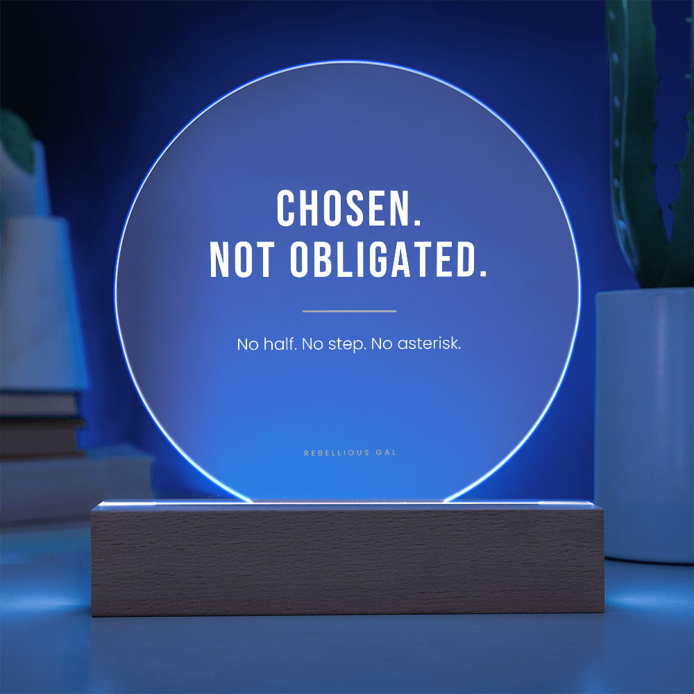 Bonus Daughter LED Acrylic Plaque - Chosen, Not Obligated - view 9