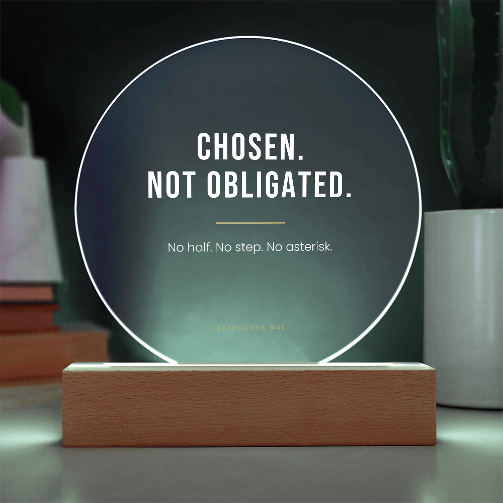 Bonus Daughter LED Acrylic Plaque - Chosen, Not Obligated - view 8