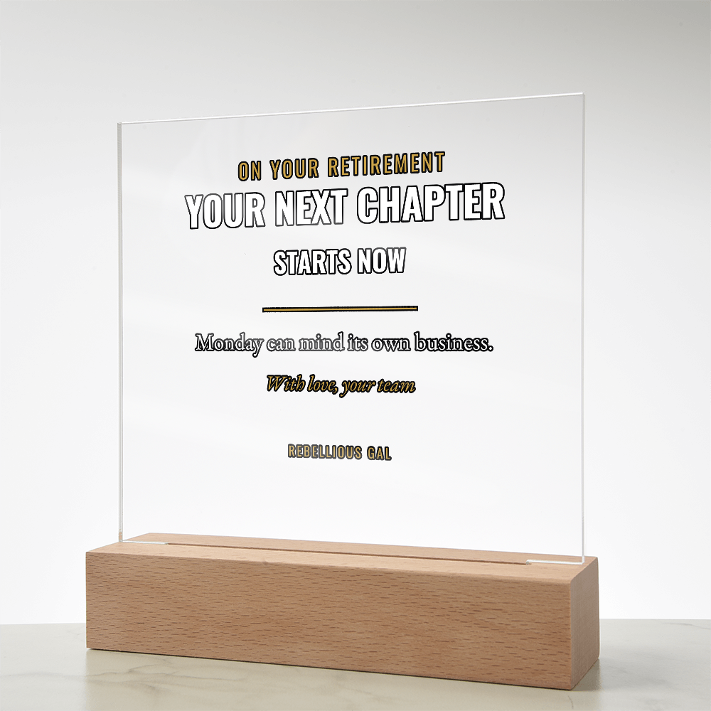 Retirement LED Acrylic Plaque - Your Next Chapter Starts Now - view 14
