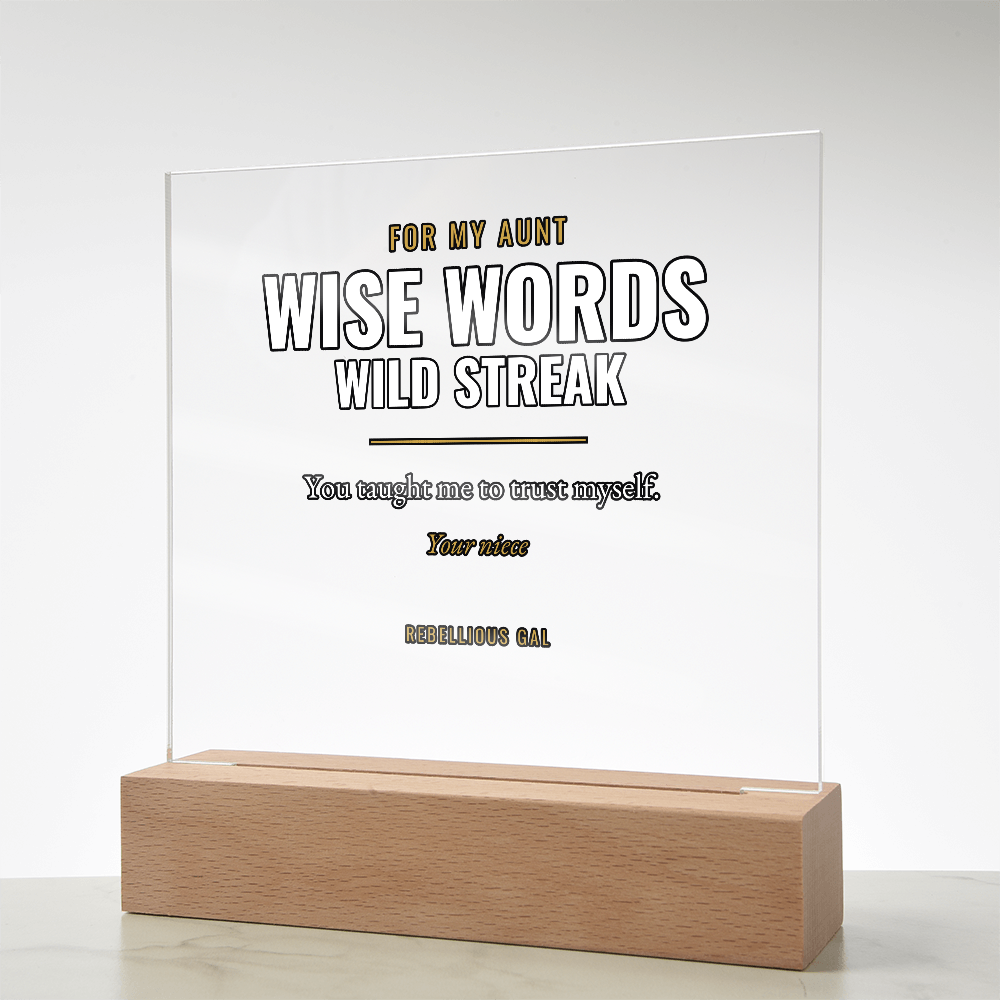 Aunt LED Acrylic Plaque - Wise Words, Wild Streak - view 14