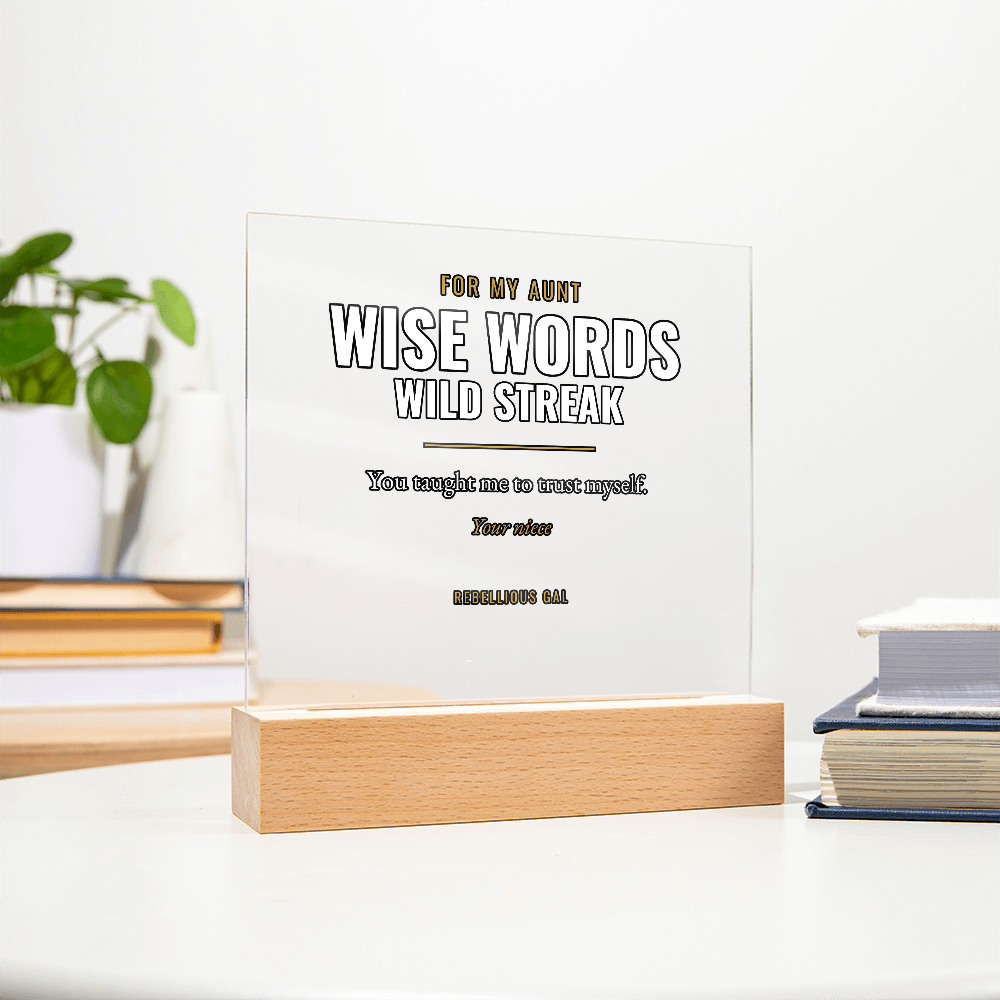 Aunt LED Acrylic Plaque - Wise Words, Wild Streak - view 12