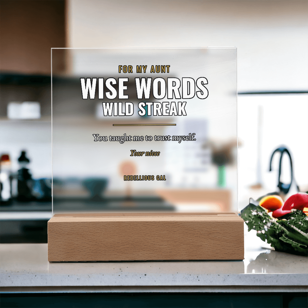 Aunt LED Acrylic Plaque - Wise Words, Wild Streak - view 15