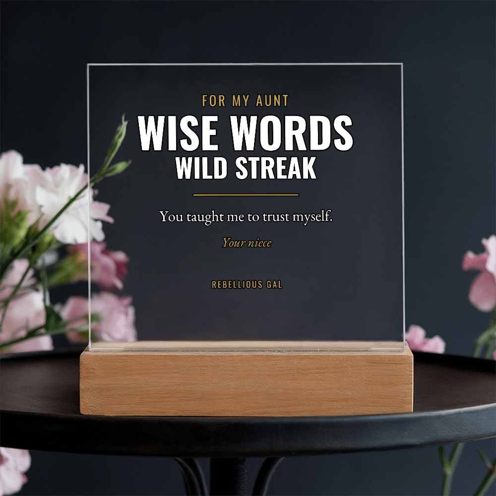 Aunt LED Acrylic Plaque - Wise Words, Wild Streak - view 10