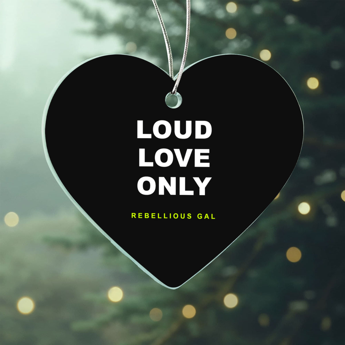 Loud Love Acrylic Heart Ornament - view 2