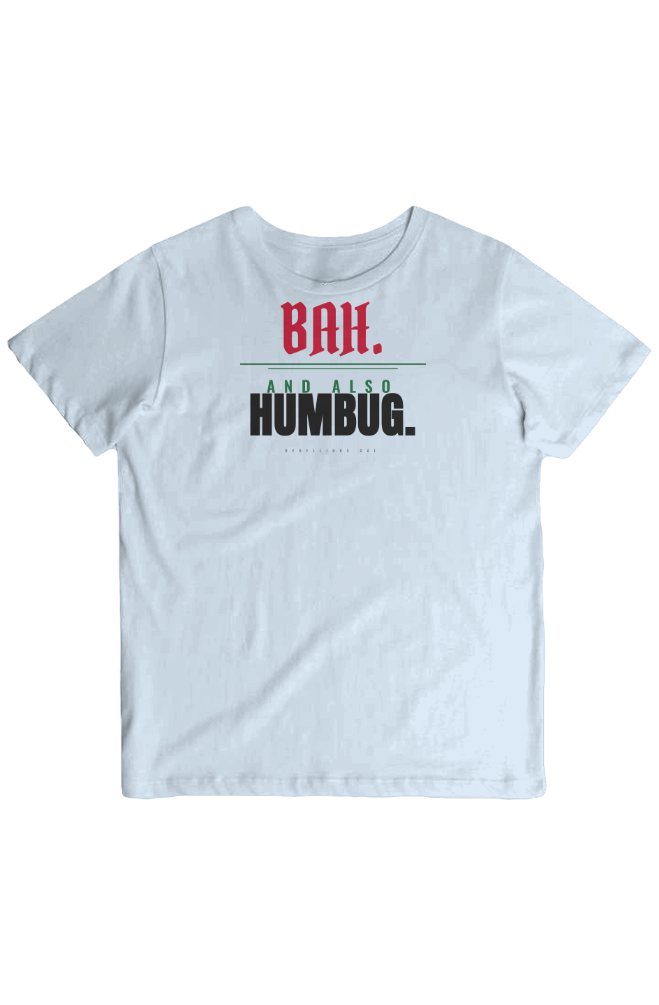 Blue Fog graphic tee with Bah in red script above And Also Humbug in black