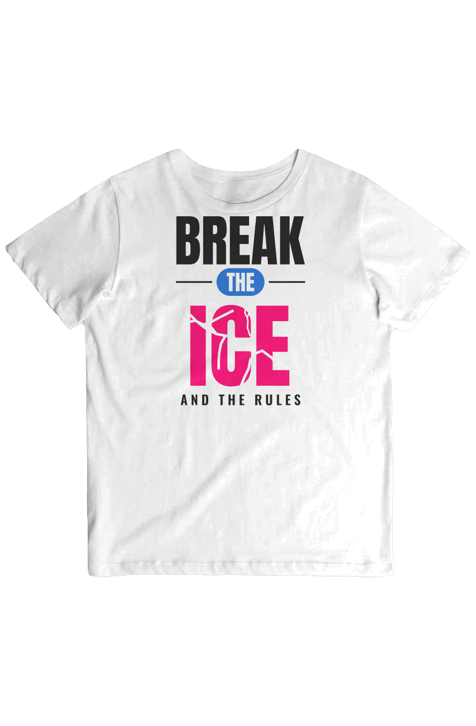 White crew neck tee with Break the Ice in black and cracked pink letters