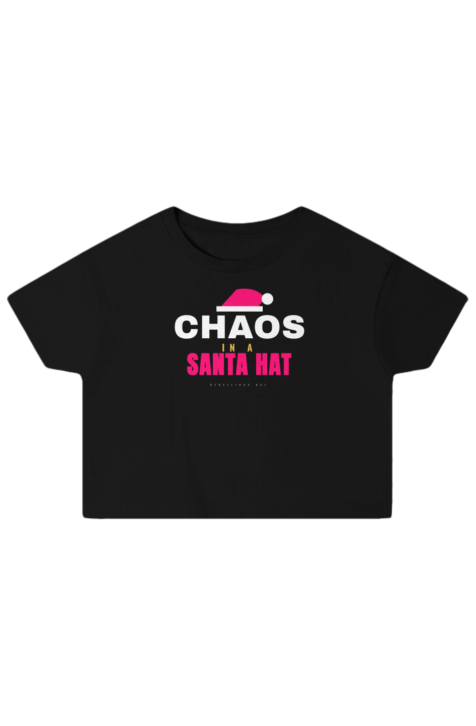 Black boxy crop top with a pink Santa hat above Chaos in white caps
