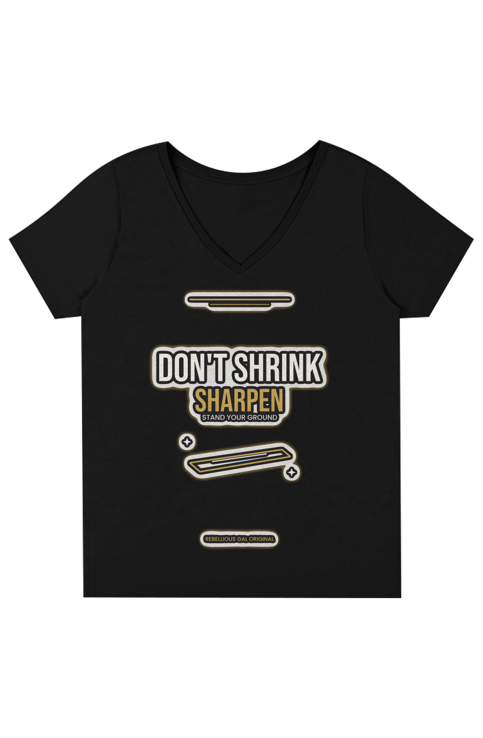Black V-neck tee printed with DON'T SHRINK SHARPEN in cream and gold lettering