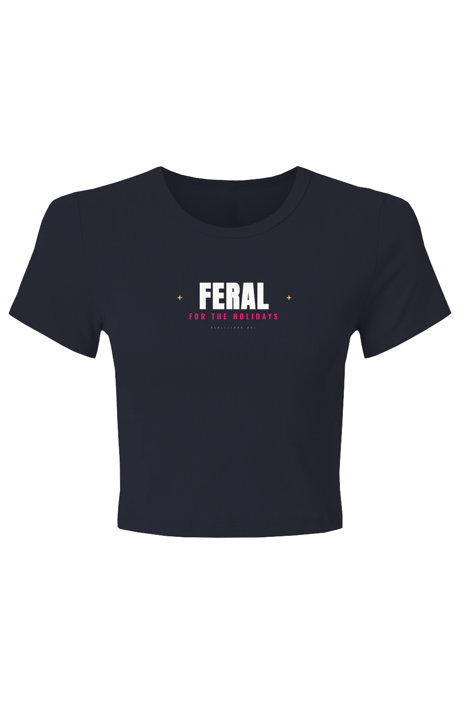 Navy baby rib crop tee with Feral in white above For the Holidays in pink
