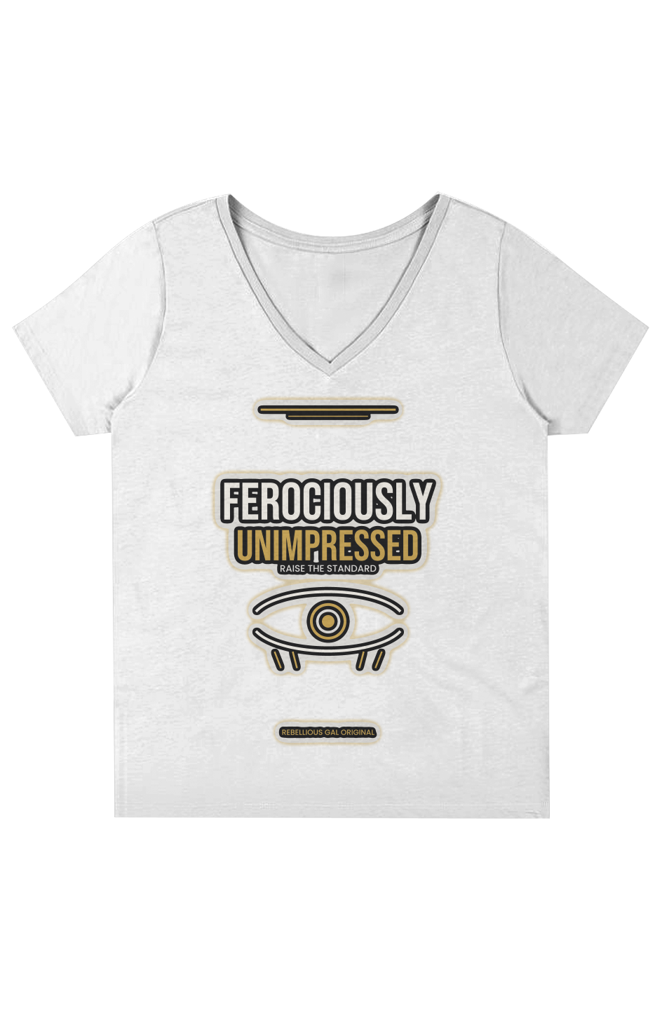 White V-neck tee with FEROCIOUSLY UNIMPRESSED and a gold line-art eye graphic
