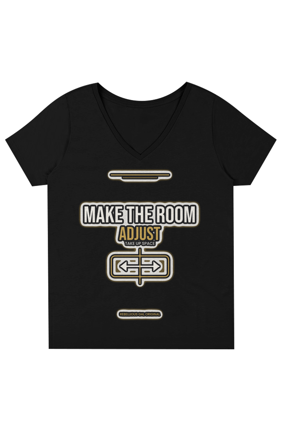 Black V-neck tee with MAKE THE ROOM ADJUST above a gold widening arrow graphic