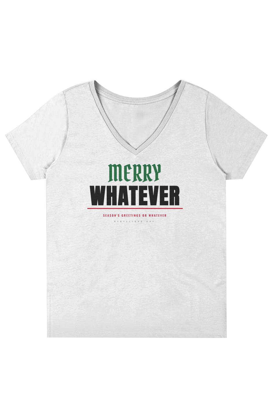 White V-neck tee with Merry in green script above Whatever in black caps