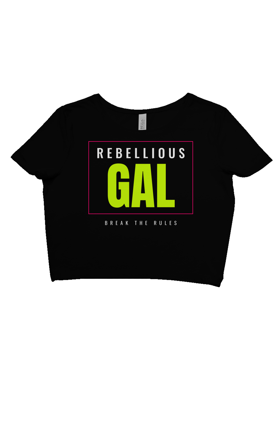 Black fitted crop tee with a pink-framed Rebellious Gal logo and Break the Rules