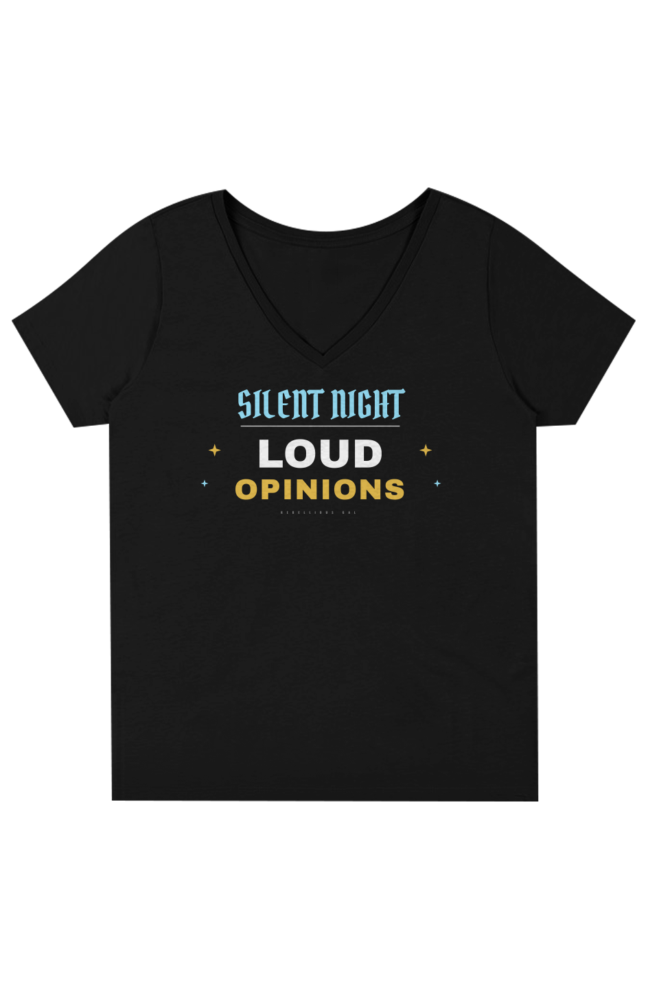 Black V-neck tee with Silent Night in ice blue above Loud Opinions in gold