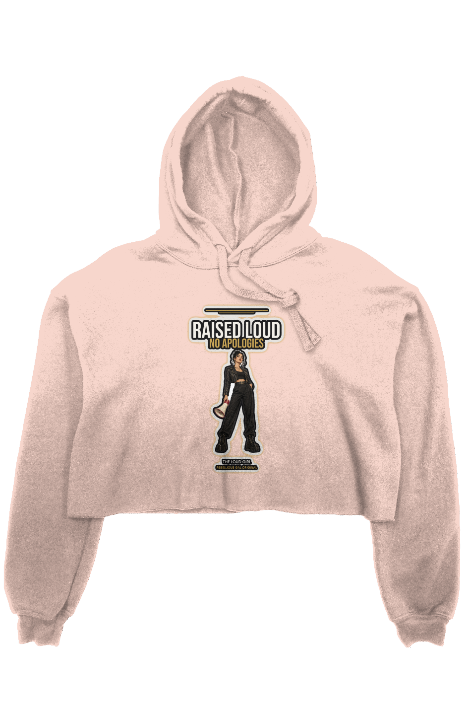 Peach cropped fleece hoodie printed with Raised Loud No Apologies and a megaphone girl