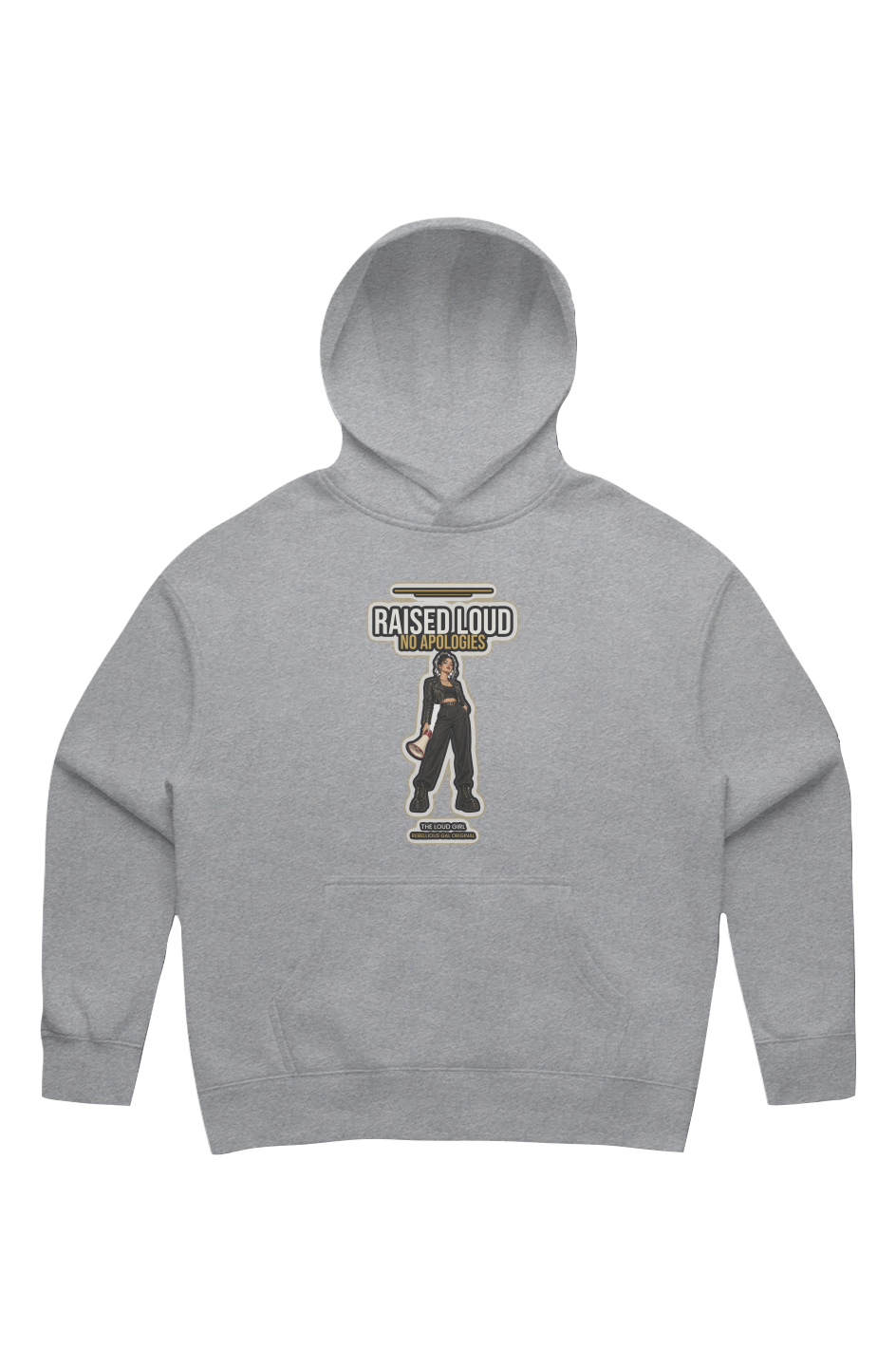 Athletic Heather oversized drop-shoulder hoodie printed with Raised Loud No Apologies and a megaphone girl