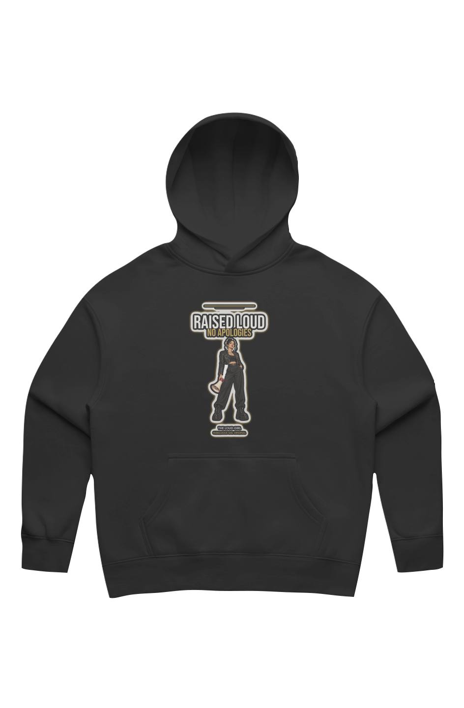 Black oversized drop-shoulder hoodie printed with Raised Loud No Apologies and a megaphone girl