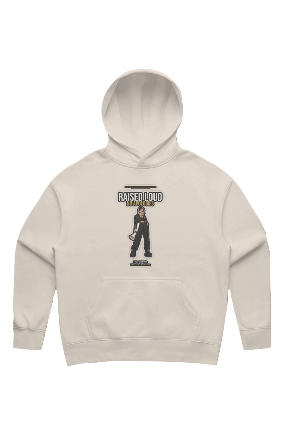 Bone oversized drop-shoulder hoodie printed with Raised Loud No Apologies and a megaphone girl