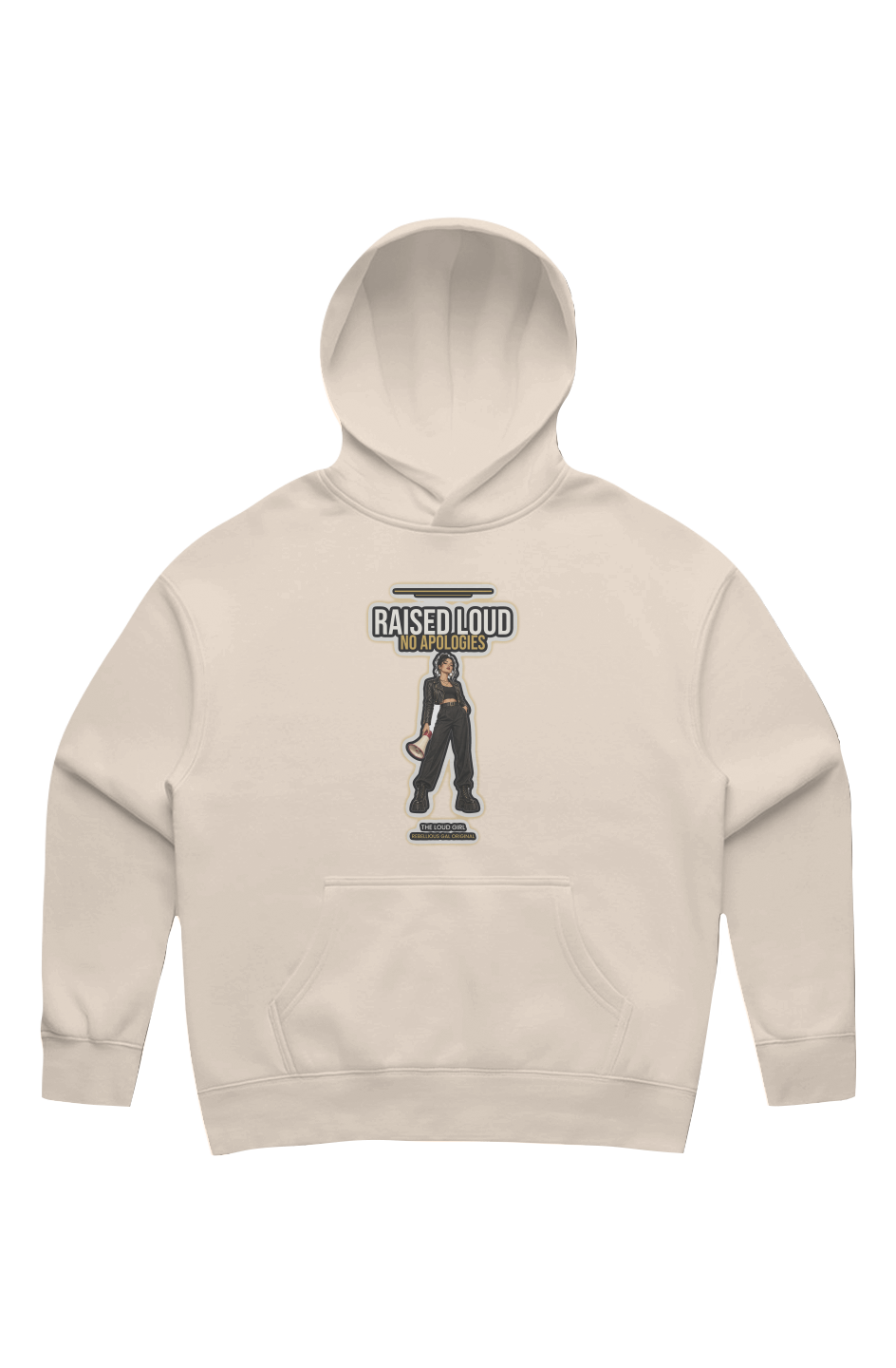 Ecru oversized drop-shoulder hoodie printed with Raised Loud No Apologies and a megaphone girl