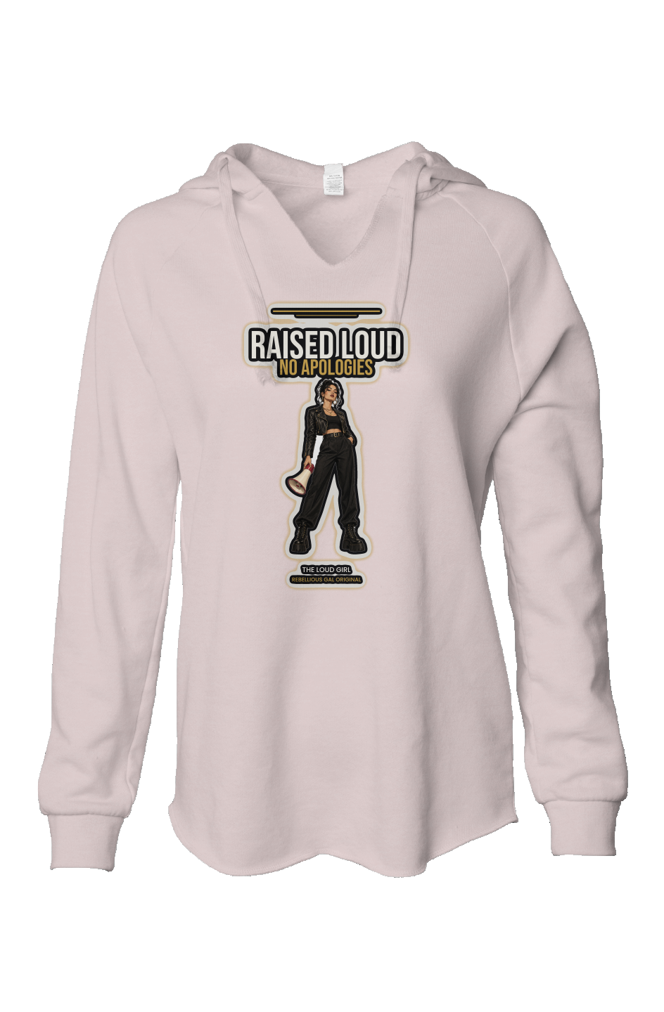 Blush garment-washed hoodie printed with Raised Loud No Apologies and a megaphone girl