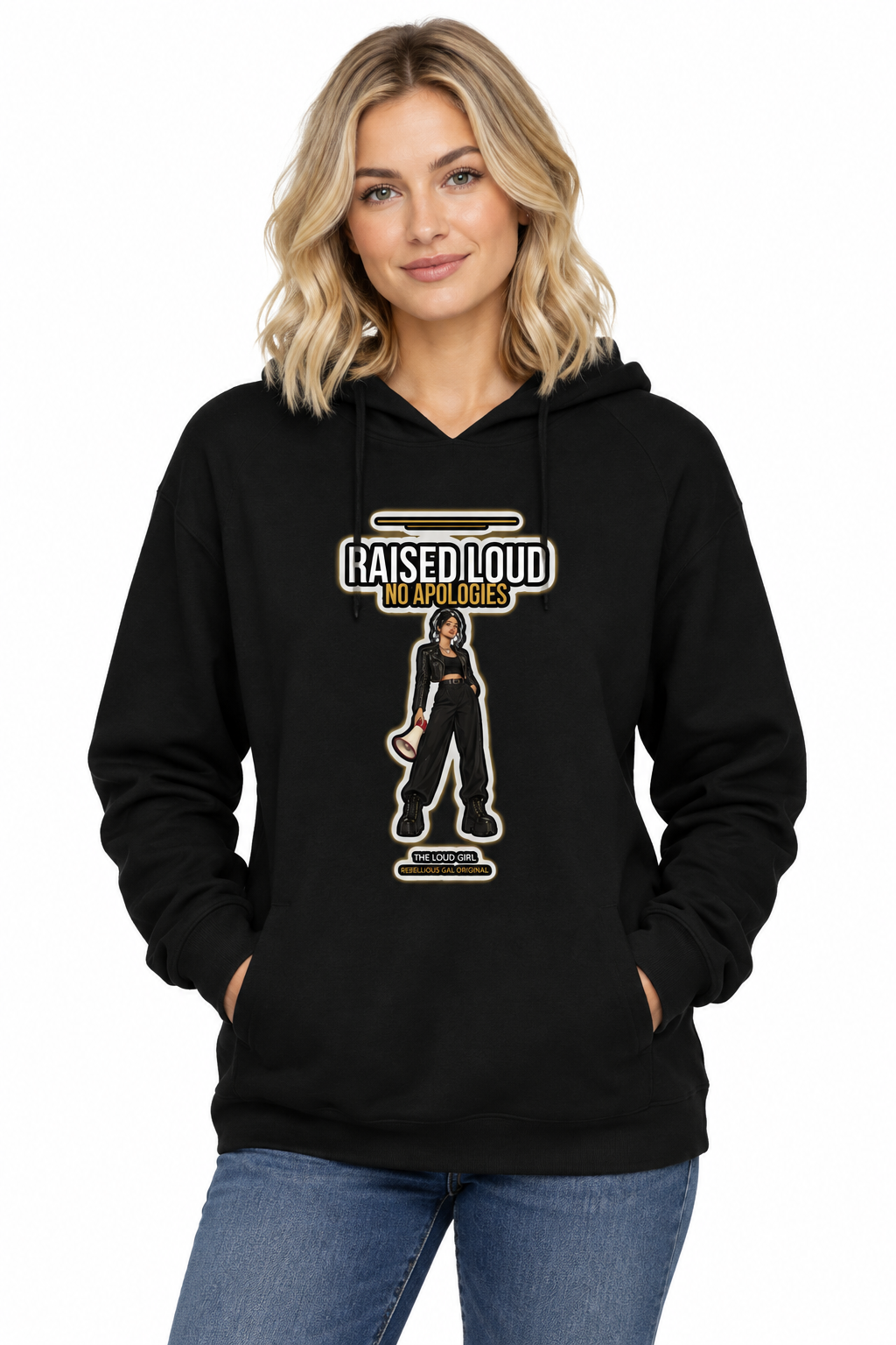 Blonde woman in the black garment-washed hoodie with the Raised Loud No Apologies print