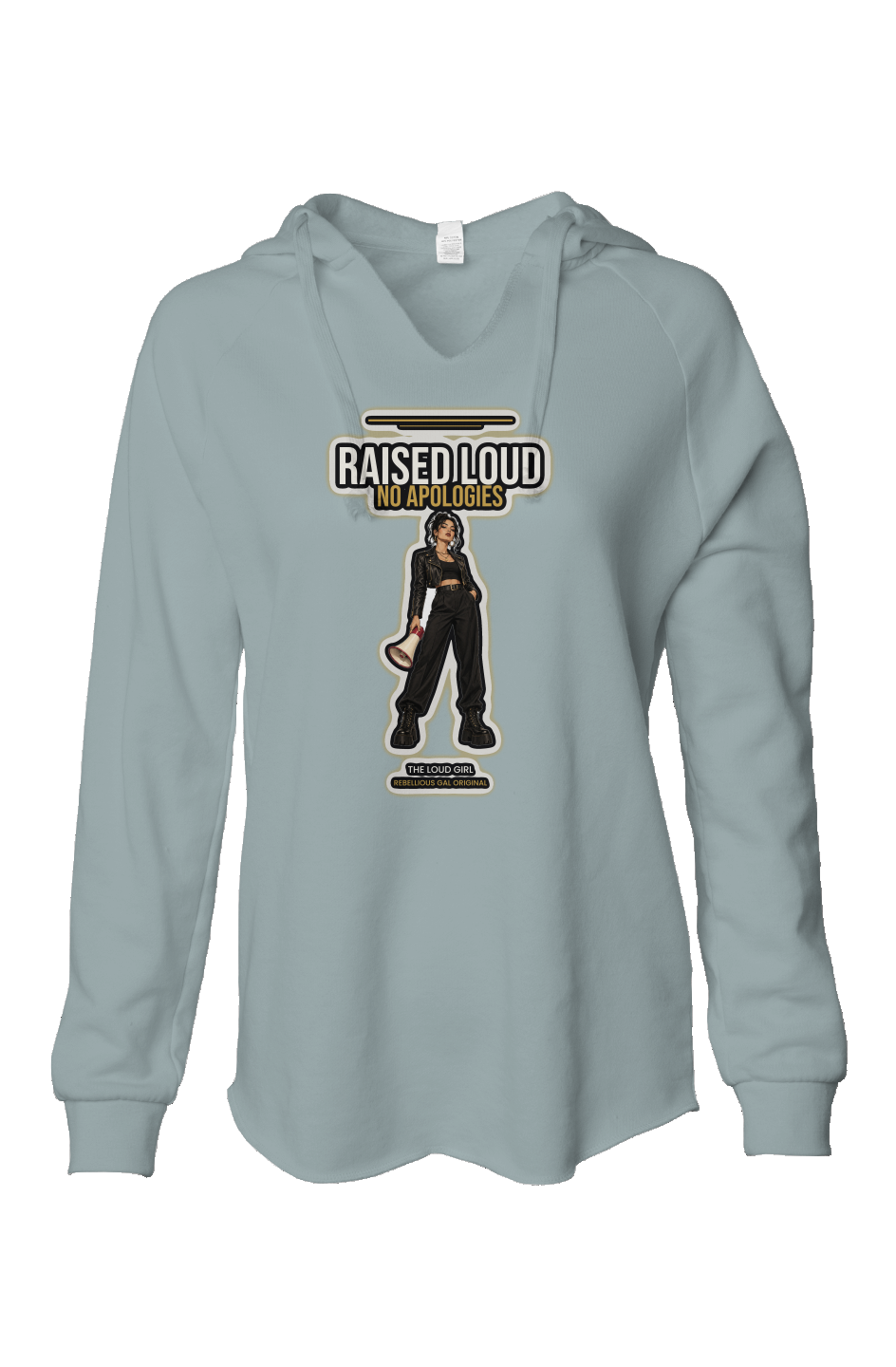 Sage garment-washed hoodie printed with Raised Loud No Apologies and a megaphone girl