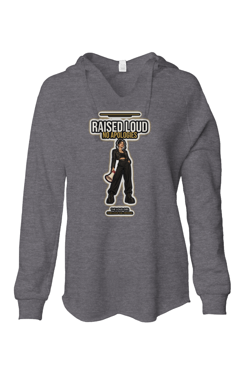 Shadow garment-washed hoodie printed with Raised Loud No Apologies and a megaphone girl