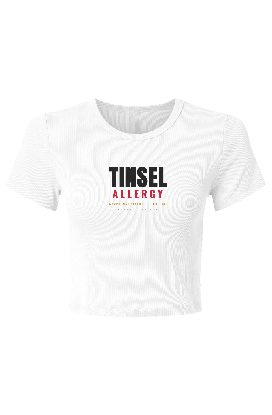 White baby rib crop tee with Tinsel in black above Allergy in deep red