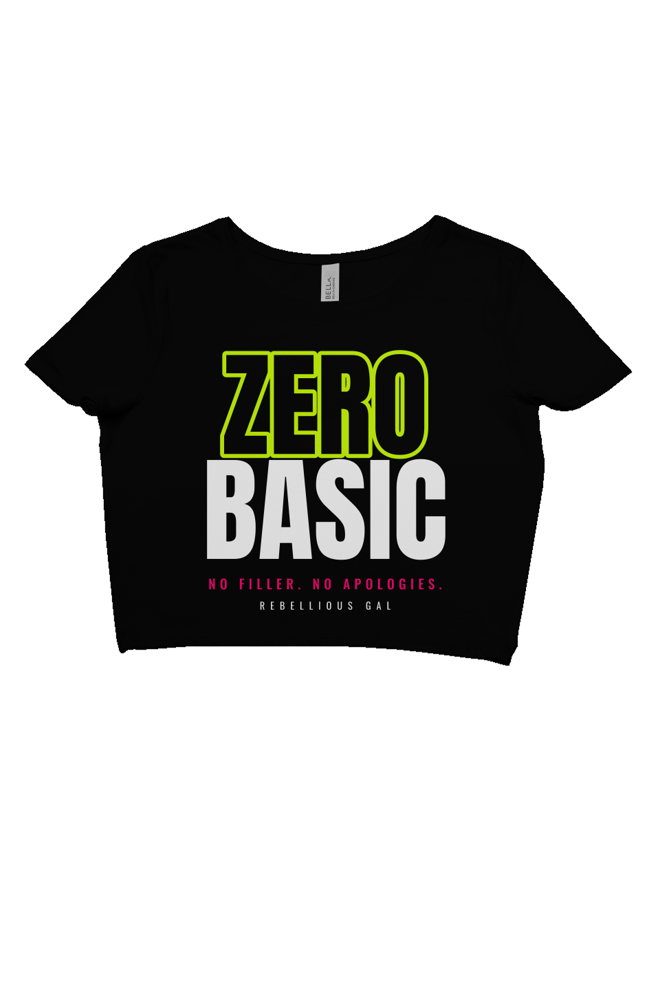 Black fitted crop tee with Zero Basic in lime outline and white, and a pink tagline
