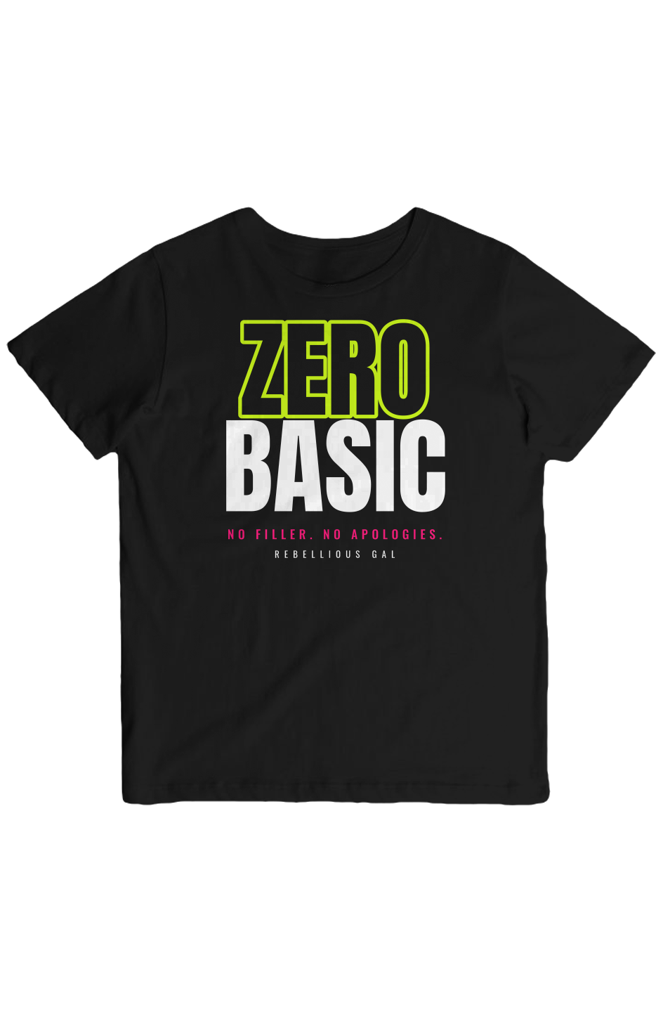 Black crew neck tee with Zero Basic in lime outline and white, and a pink tagline
